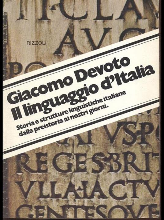 Il linguaggio d'Italia - Giacomo Devoto - 2