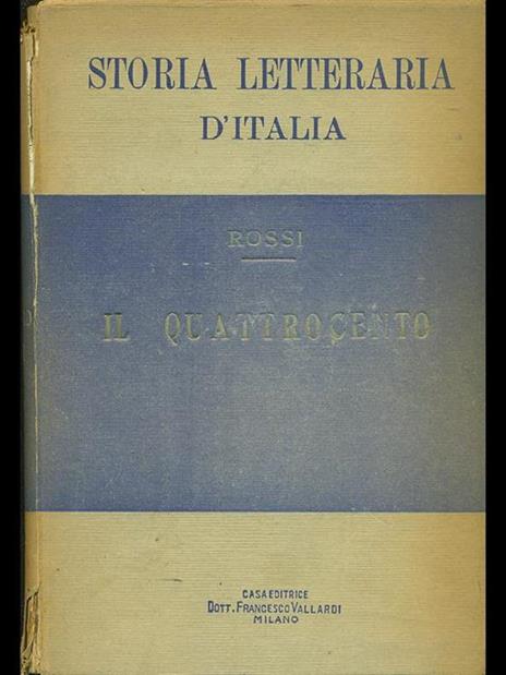 Storia letteraria d'Italia. Il Quattrocento - Vittorio Rossi - 3