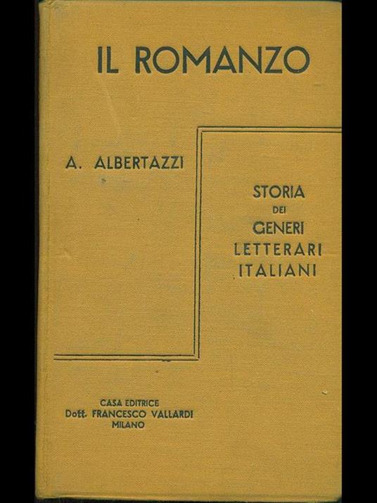 Il romanzo: storia dei generi letterari italiani - Adolfo Albertazzi - copertina
