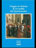 Viaggio in Oriente di un nobile del Quattrocento