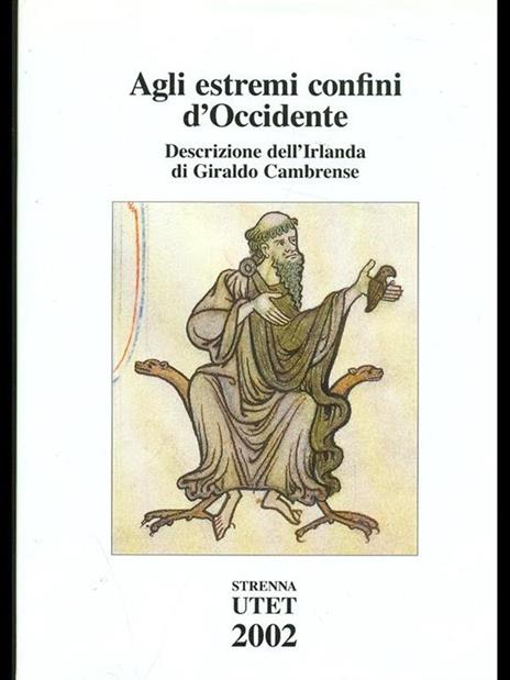 Agli estremi confini dell'Occidente Descirzione dell'Irlanda - Giraldo Cambrense - 2