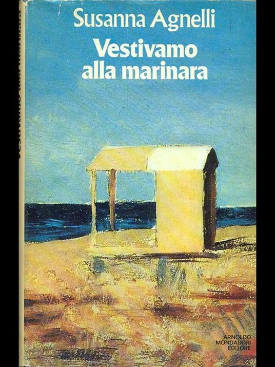 Vestivamo alla marinara - Susanna Agnelli - 9