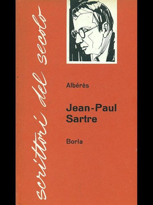 Jean Paul Sartre - René Marill Albérés - 6