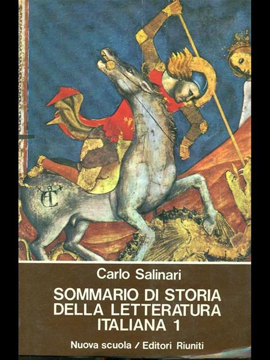 Sommario di storia della letteratura italiana 1 - Carlo Salinari - 2