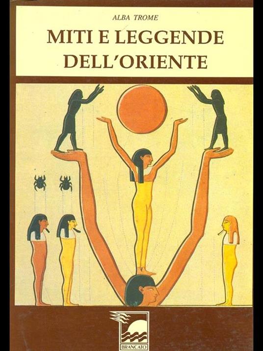 Miti e leggende dell'Oriente - Alba Trome - copertina