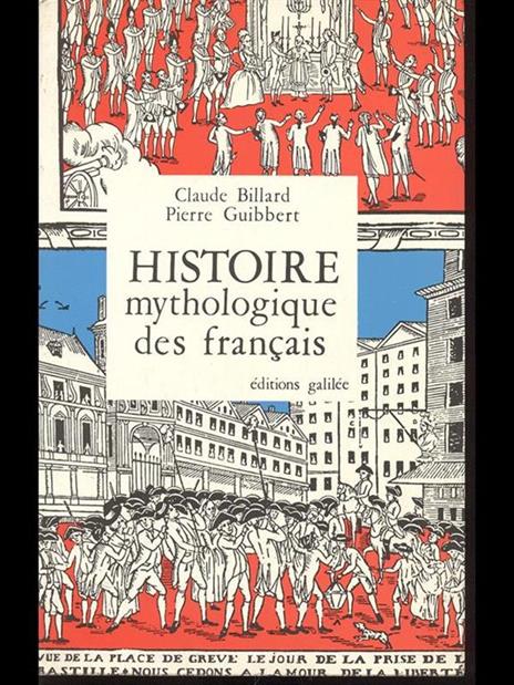 Histoire mythologique des français - Claude Billard,Pierre Guibbert - 2