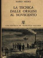 La tecnica dalle origini al Novecento