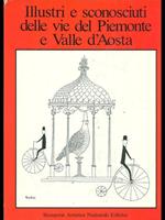 Illustri e sconosciuti delle vie delPiemonte e della Valle d'Aosta