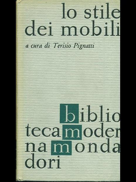 Lo stile dei mobili - Terisio Pignatti - 3