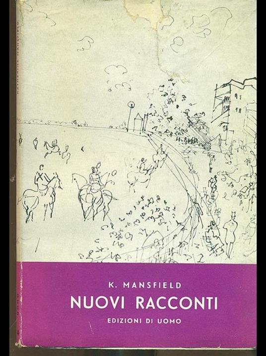 Nuovi racconti - Katherine Mansfield - 6