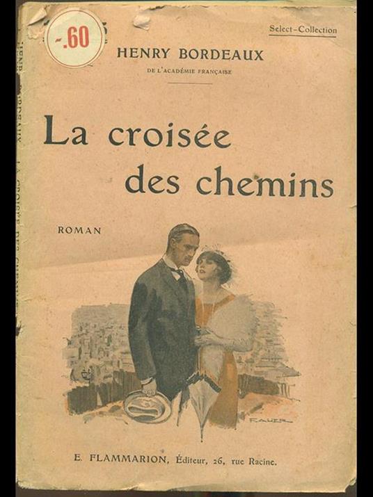 La croisee des chemins - Henry Bordeaux - copertina