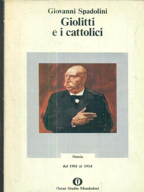 Giolitti e i cattolici (1901-1914) - Giovanni Spadolini - copertina