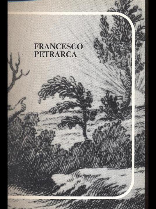 Opere Petrarca - Francesco Petrarca - 6