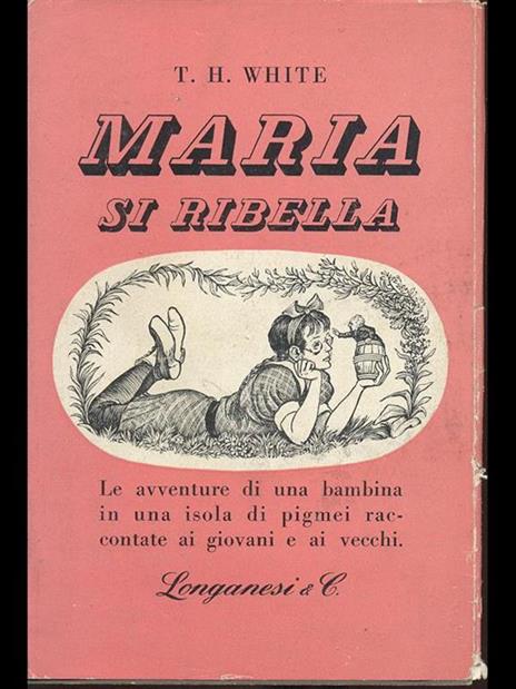 Maria si ribella - T. H. White - 2