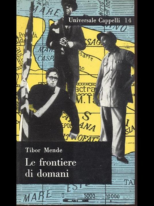 Le Frontiere di domani - Tibor Mende - copertina