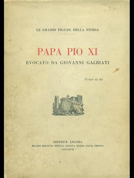 Papa Pio XI - Giovanni Galbiati - 9