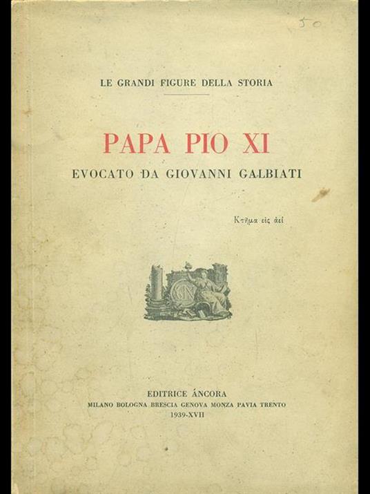 Papa Pio XI - Giovanni Galbiati - 9