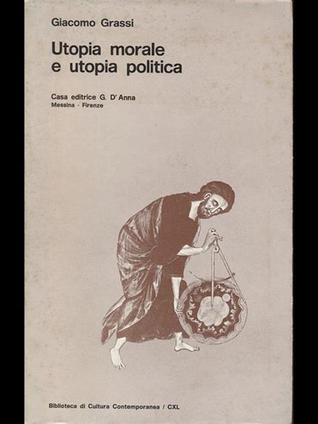 Utopia morale e utopia politica - Giacomo Grassi - 2
