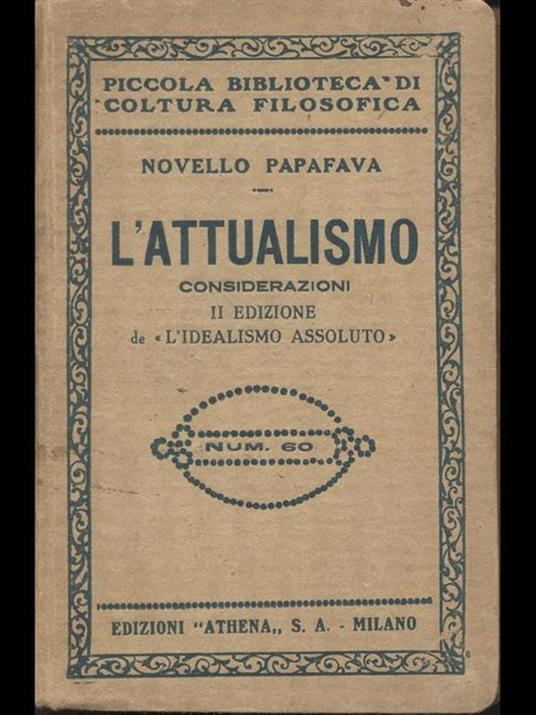 L' Attualismo - Novello Papafava - 2