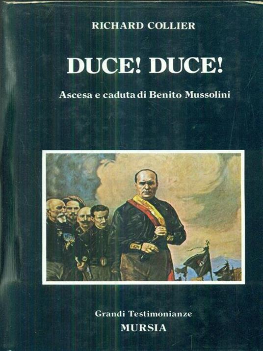 Duce! Duce! - Richard Collier - 2