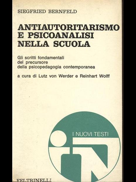 Antiautoritarismo e psicoanalisi nella scuola - Siegfried Bernfeld - 9