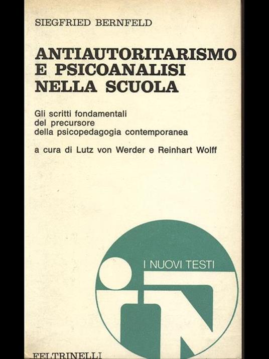 Antiautoritarismo e psicoanalisi nella scuola - Siegfried Bernfeld - copertina