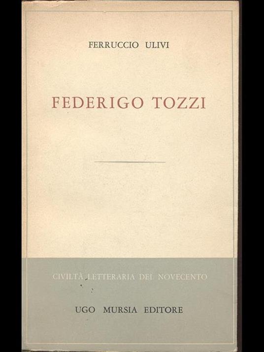 Federigo Tozzi - Ferruccio Ulivi - 3