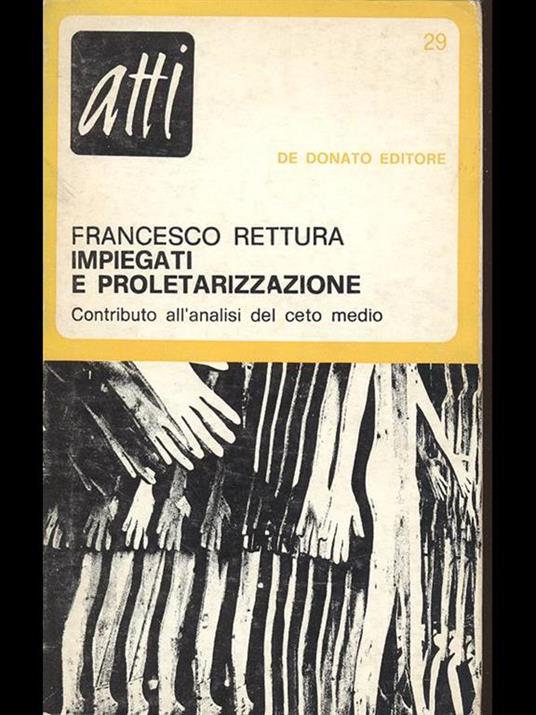 Impiegati e proletarizzazione - Francesco Rettura - 3