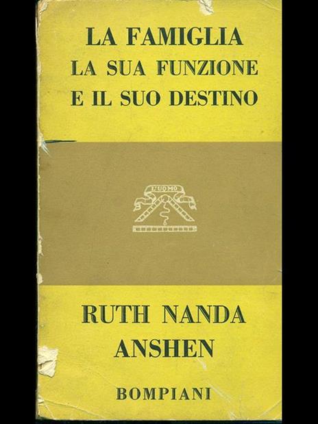 La famiglia, la sua funzione e il suo destino - Ruth Nanda Anshen - 2