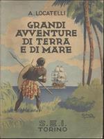 Grandi avventure di terra e di mare