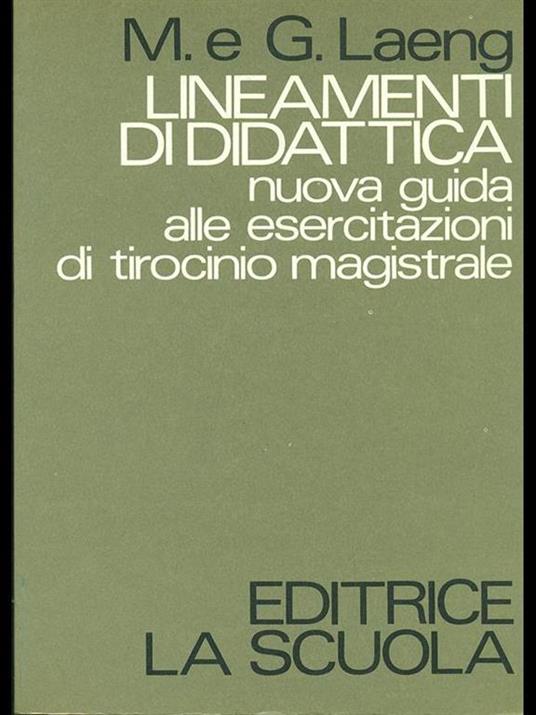 Elementi di didattica - Graziella Laeng,Mauro Laeng - 7