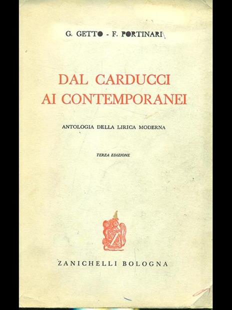 Dal Carducci ai contemporanei. Antologia della litica moderna - Giovanni Getto - copertina