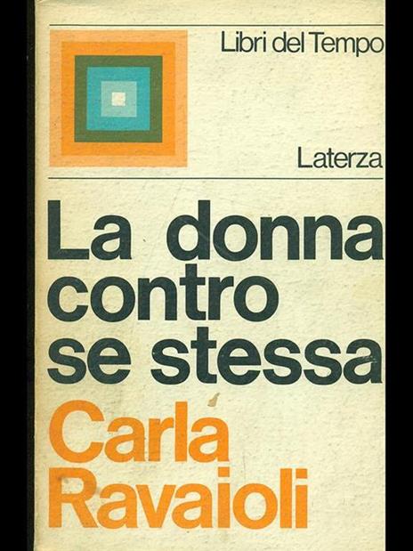 La donna contro se stessa - Carla Ravaioli - 3