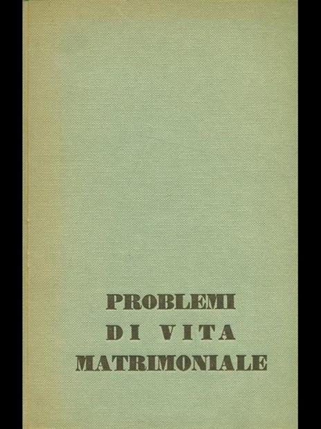 Problemi di vita matrimoniale - Paolo Liggeri - 5