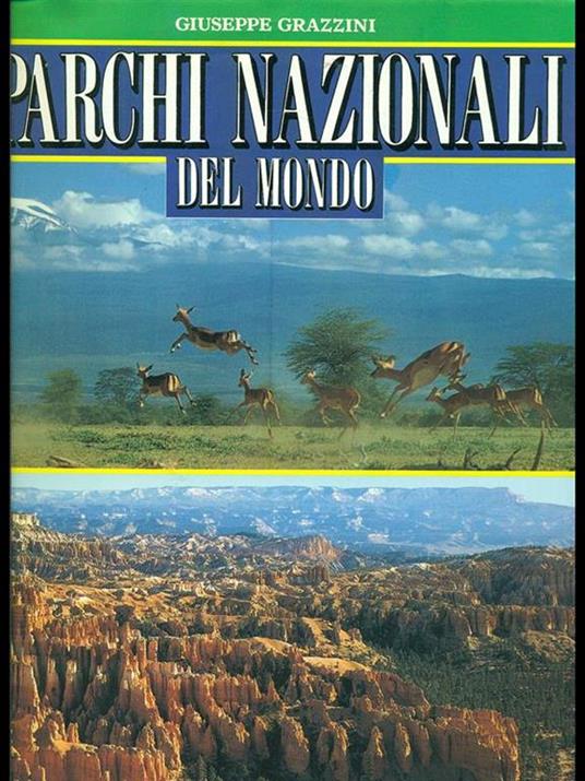 Parchi Nazionali del mondo - Giuseppe Grazzini - 4