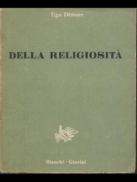 Della religiosità - Ugo Dettore - 4