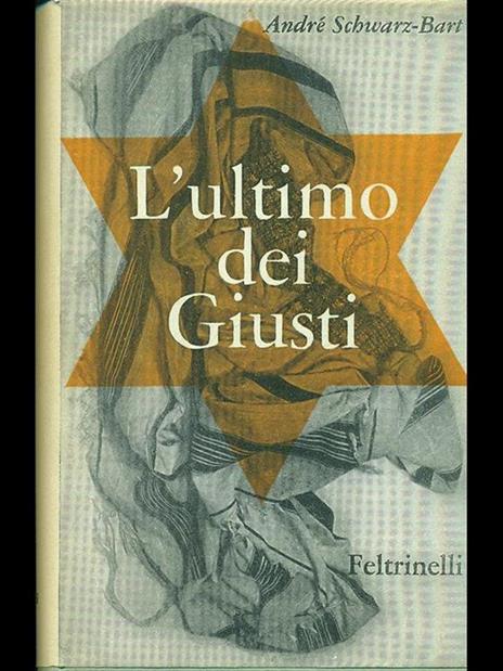 L' ultimo dei giusti - André Schwarz Bart - 6