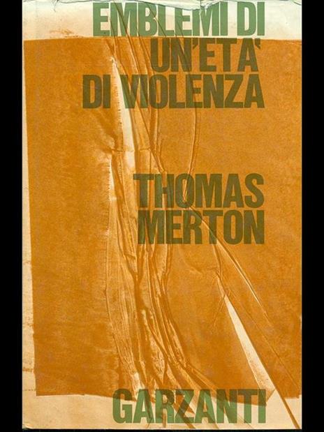 Emblemi di un'età di violenza - Thomas Merton - 3