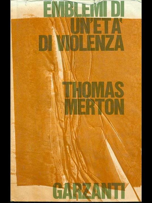 Emblemi di un'età di violenza - Thomas Merton - 3