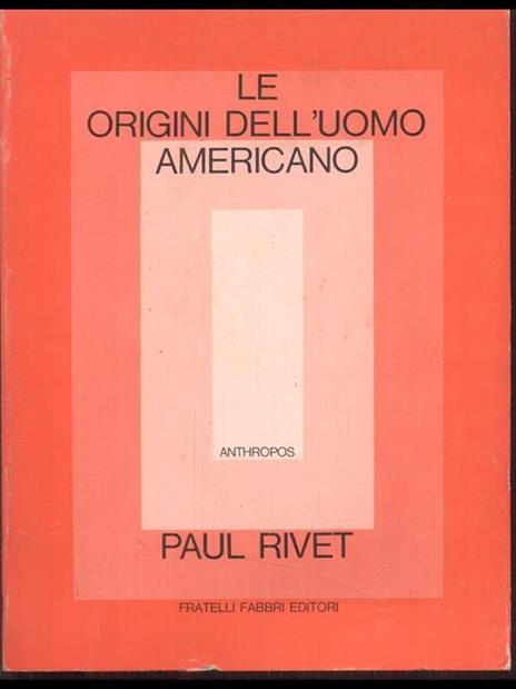 Le origini dell'uomo americano - Paul Rivet - copertina