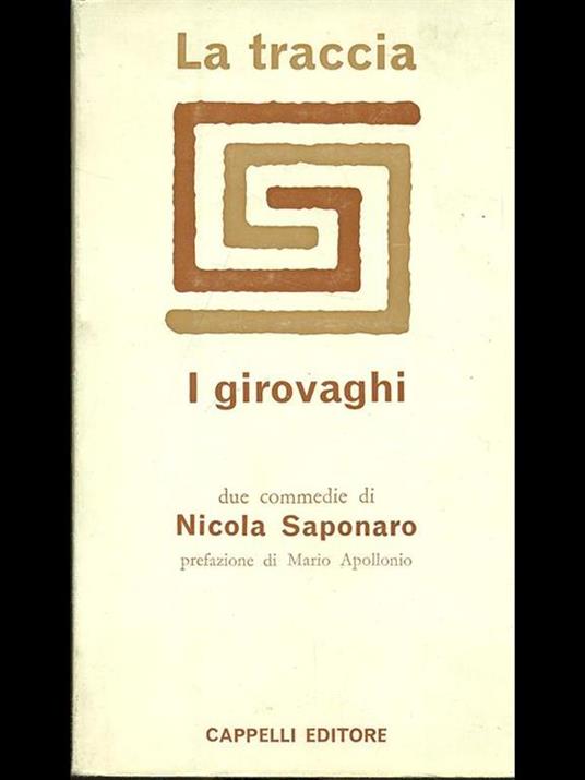 La traccia. I girovaghi - Nicola Saponaro - 4