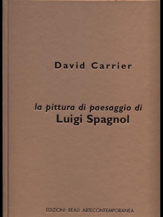 La pittura di paesaggio di Luigi Spagnol - David Carrier - copertina