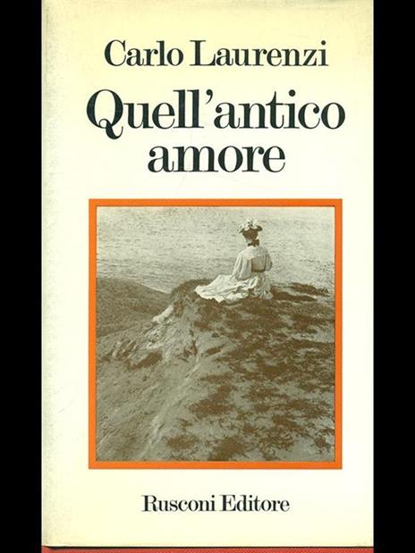 Quell'antico amore - Carlo Laurenzi - copertina