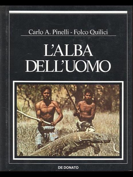 L' Alba dell'uomo - Carlo Alberto Pinelli,Folco Quilici - 4