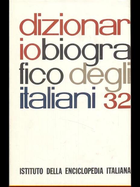 Dizionario biografico degli italiani volume 32 - copertina