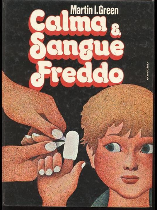 Calma & Sangue Freddo - Martin I. Green - 4