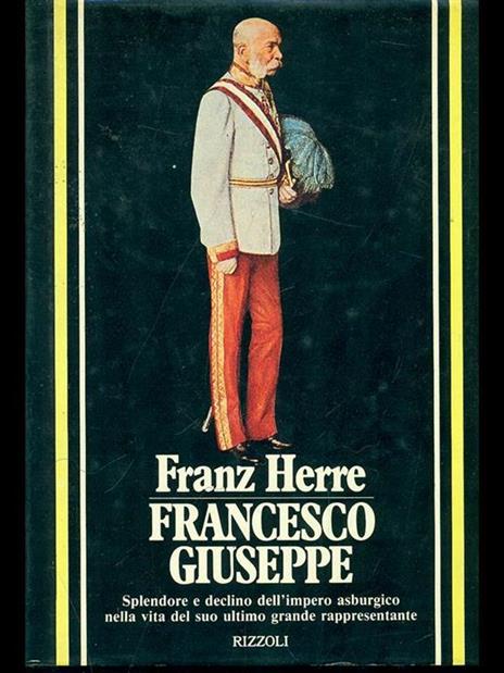 Francesco Giuseppe - Franz Herre - 2