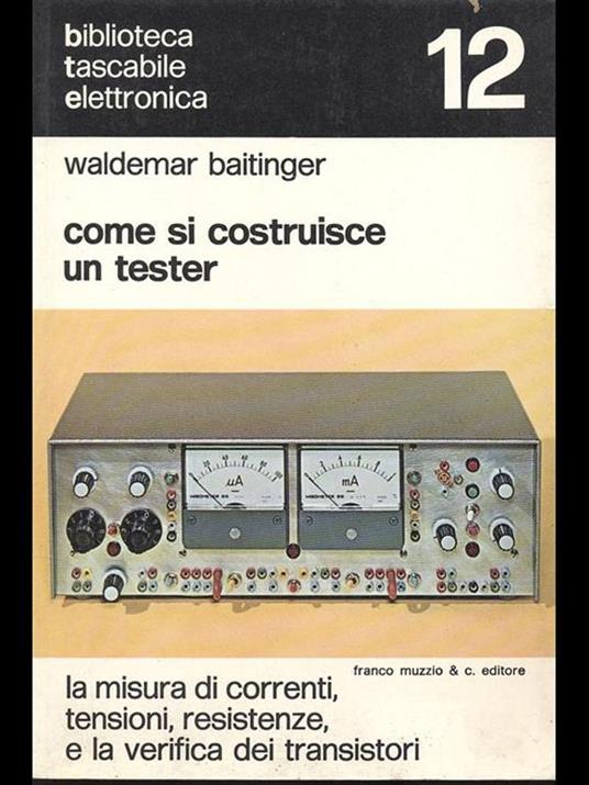 Come si costruisce un tester - Waldemar Baitinger - copertina