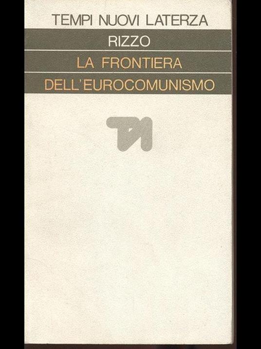 La frontiera dell'Eurocomunismo - Rizzo - copertina