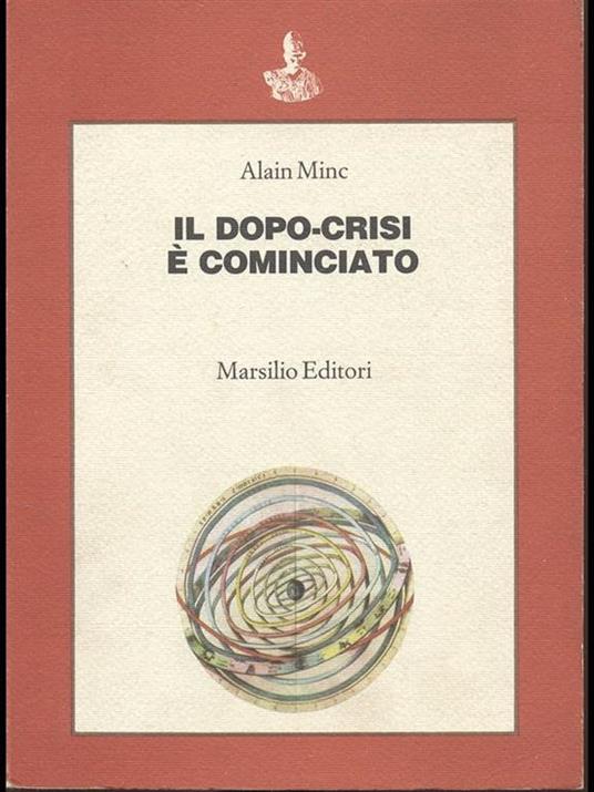 Il dopo-crisi é cominciato - Alain Minc - 2